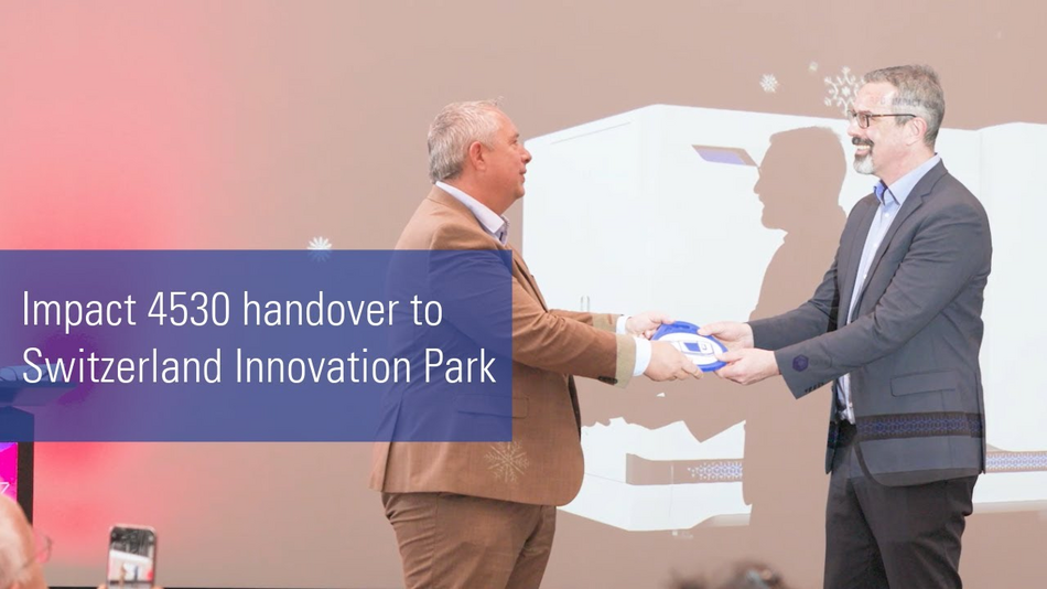 IRPD hands over the Impact 4530 to Switzerland Innovation Park